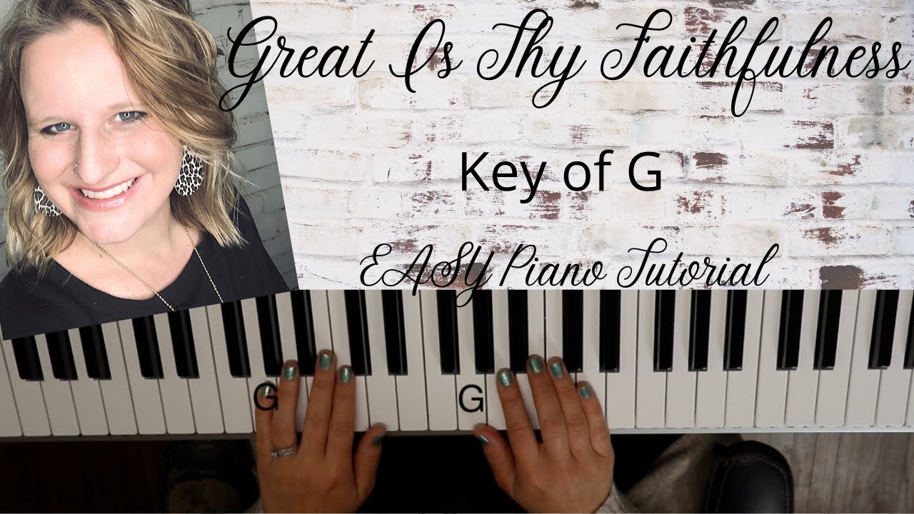 Great Is Thy Faithfulness -Thomas Chisholm~William Runyan (Key of G)//Easy Piano Tutorial