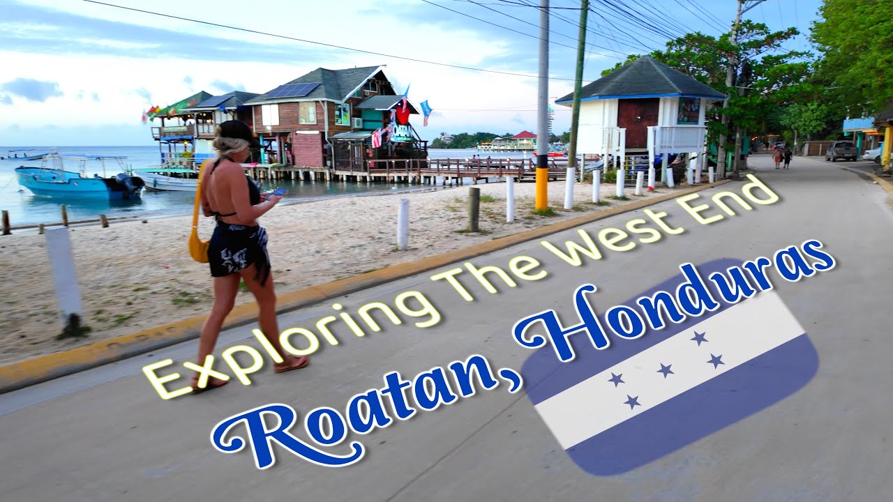 Arriving to 🇭🇳 Roatan, Honduras - Exploring beautiful West End, Roatan