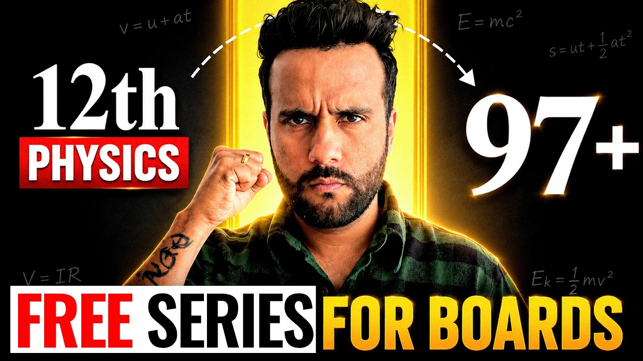Class 12th Physics Free Series for Boards 2027 Comeback