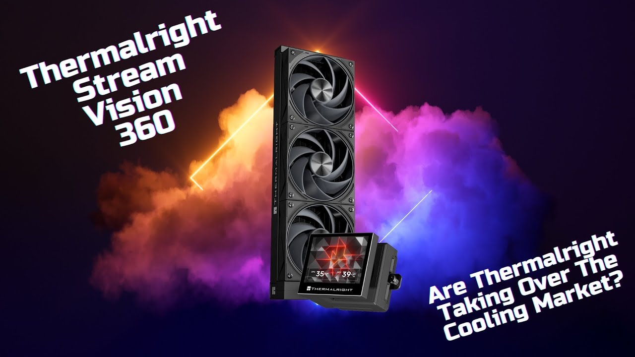 Обзор Thermalright Stream Vision 360 — Thermalright захватывает ли рынок?