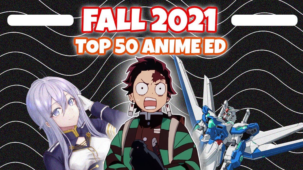🍊My Top 50 ANIME Endings - Fall 2021☕