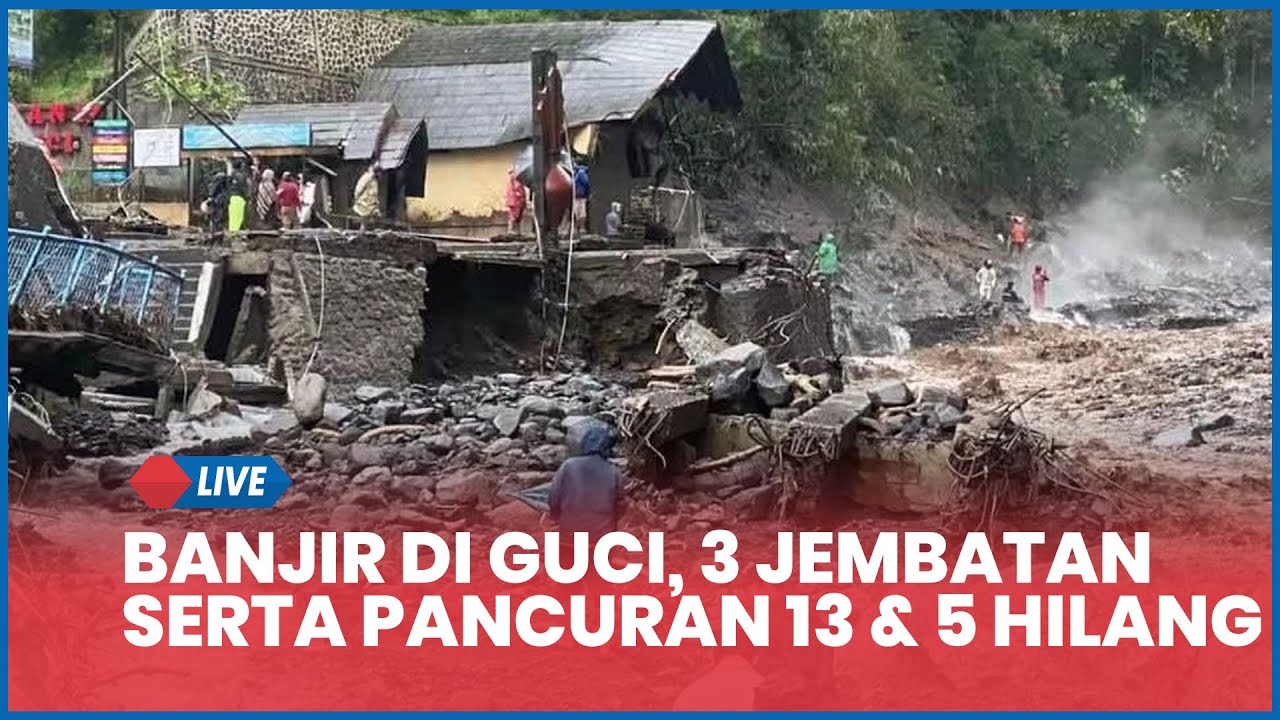 Kondisi 3 Jembatan, Pancuran 13 dan 5 di Guci Tegal Hilang Diterjang Banjir Bandang