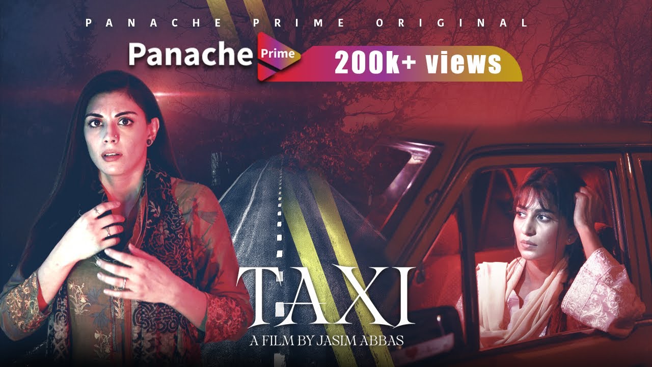TAXI | Short Film | Sehrish Faryal | Rebecca Abdul | Original | Panache Prime