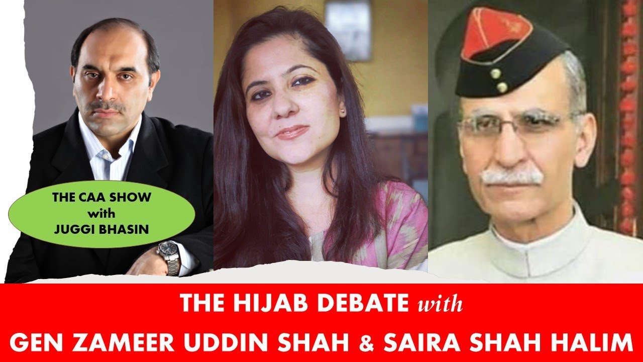 The Hijab debate with Gen Zameer Uddin Shah & Saira Shah Halim | Juggi Bhasin