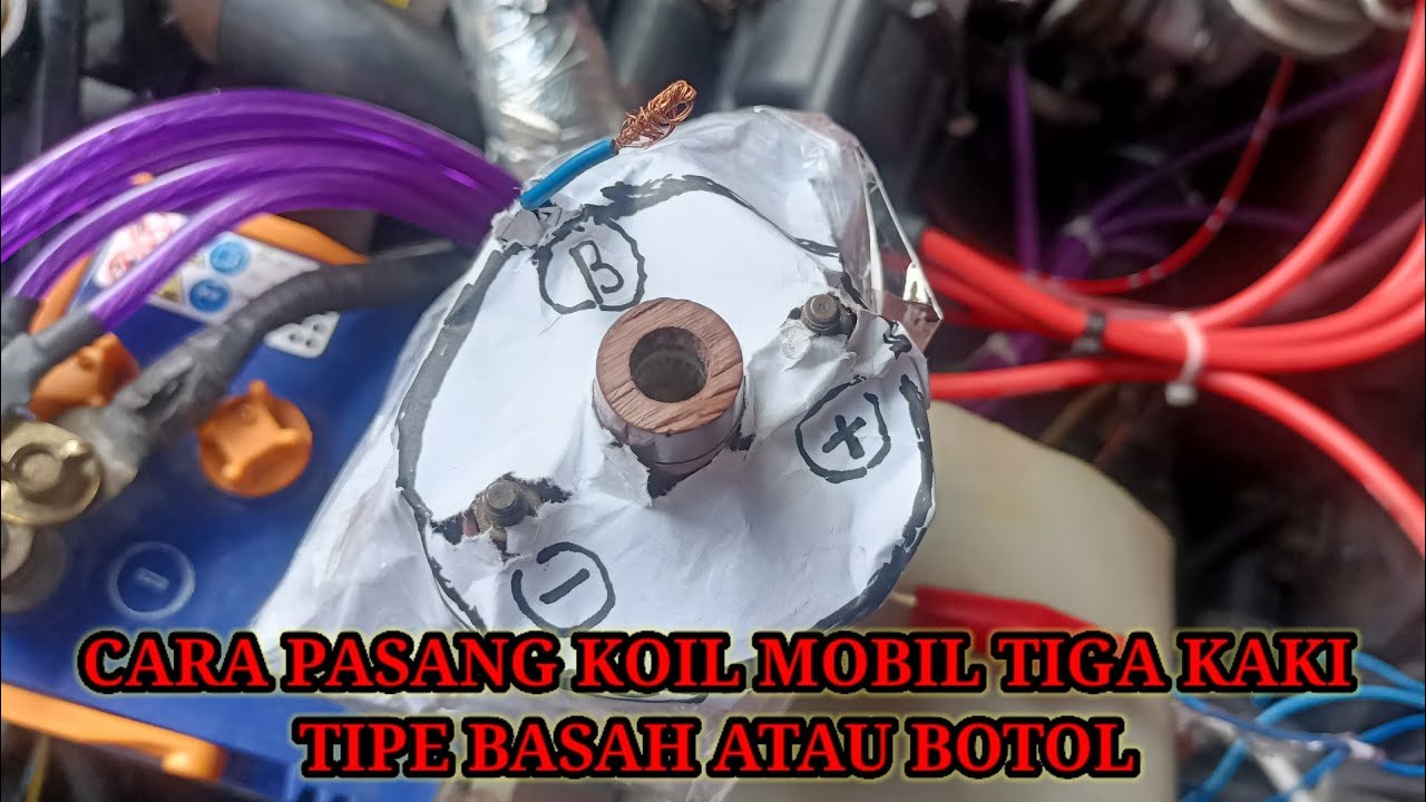 Cara pasang koil mobil tipe basah tiga kaki
