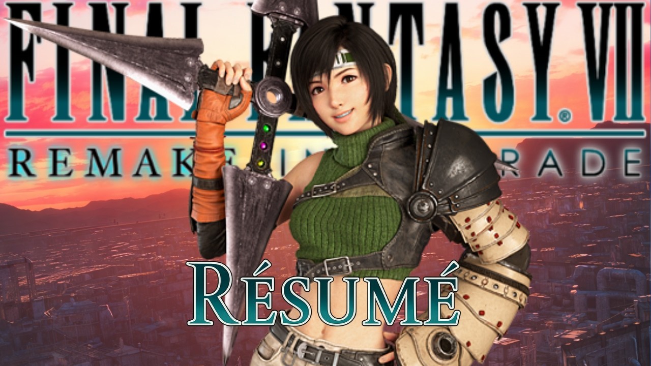 Résumé FINAL FANTASY 7 REMAKE INTERMISSION en 4 minutes 🪃 - VITE FAIT #75 (Histoire Résumée) (FF7)