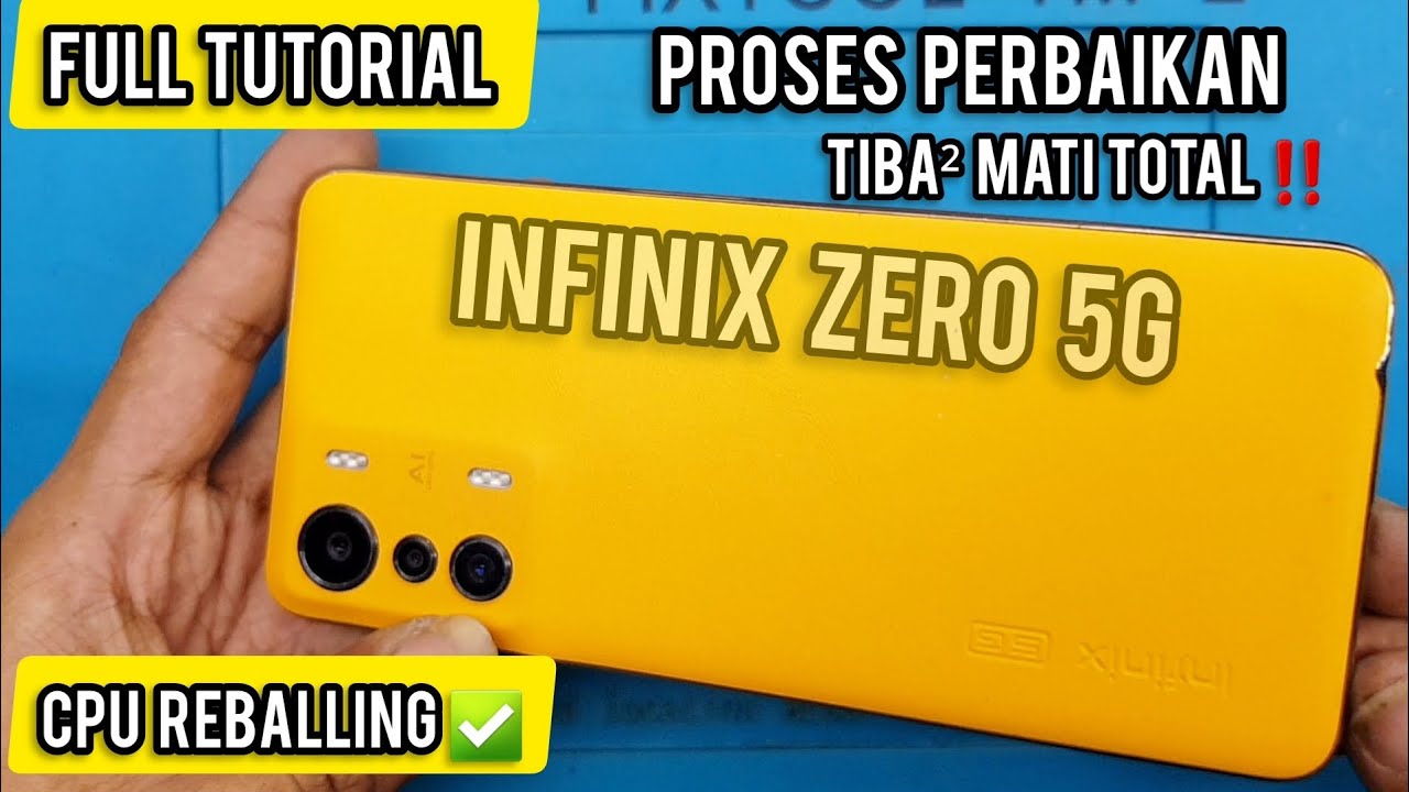 INFINIX ZERO 5G tiba2 MATI TOTAL ‼ PROBLEM CPU REBALLING DONE ✅