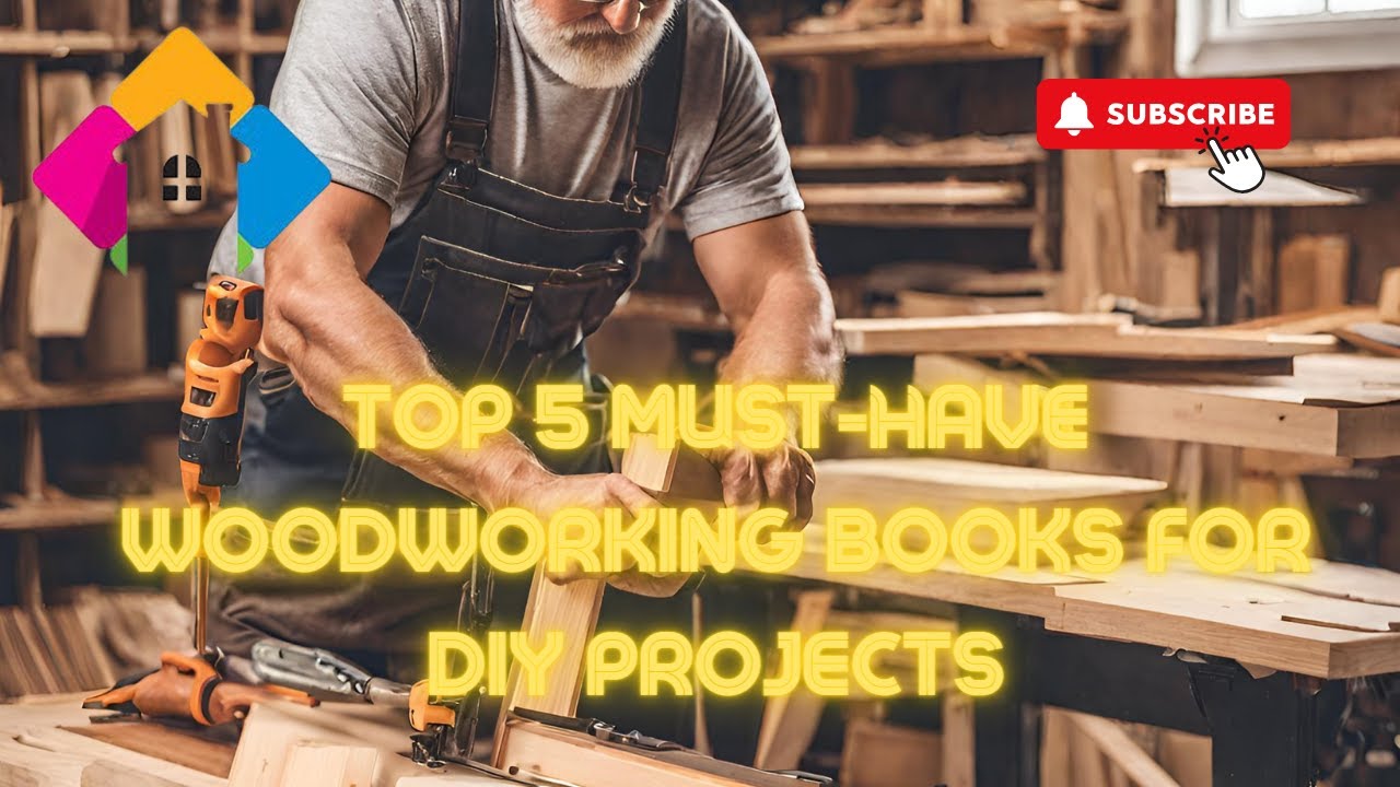 Top 5 Must-Have Woodworking Books for DIY Projects | Beginner to Advanced Guide