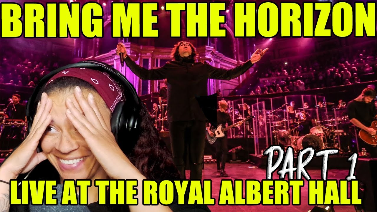 Bring Me The Horizon - Live at The Royal Albert Hall (PART 1) | Full Video Reaction