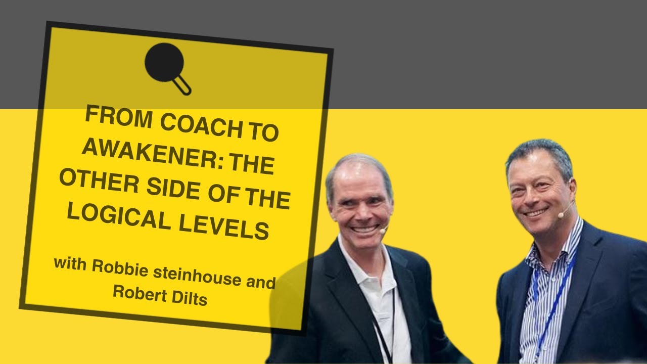 From Coach to Awakener - The Other Side of the Logical Levels. Part 4 of 5