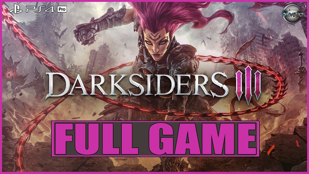 Darksiders 3 FULL GAME Gameplay Walkthrough PS4 Pro (No Commentary)