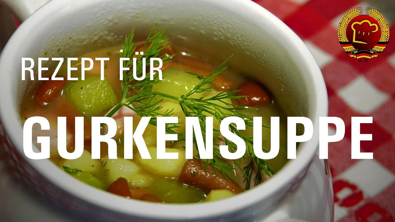 Fast vergessener Rezepteklassiker - altes Rezept für Gurkensuppe aus der DDR
