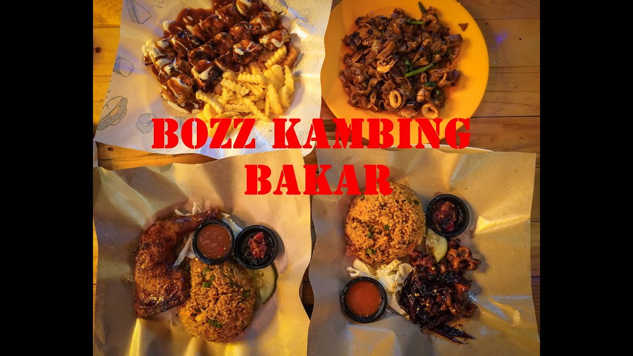 Episode 4: MALAY Restaurant BOZZ Kambing Bakar @ Kuching, SARAWAK MALAYSIA