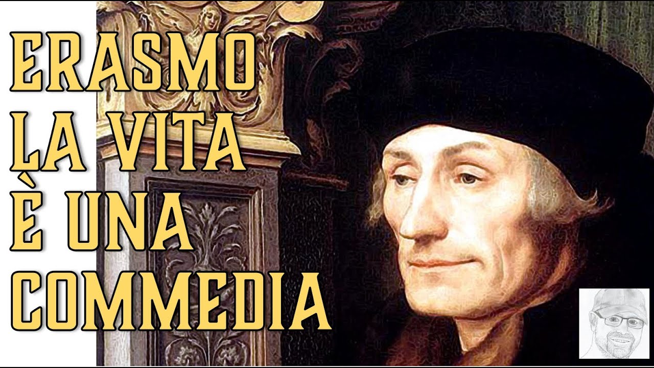 Erasmo da Rotterdam - La Buona e la Cattiva Follia  Il mondo è teatro