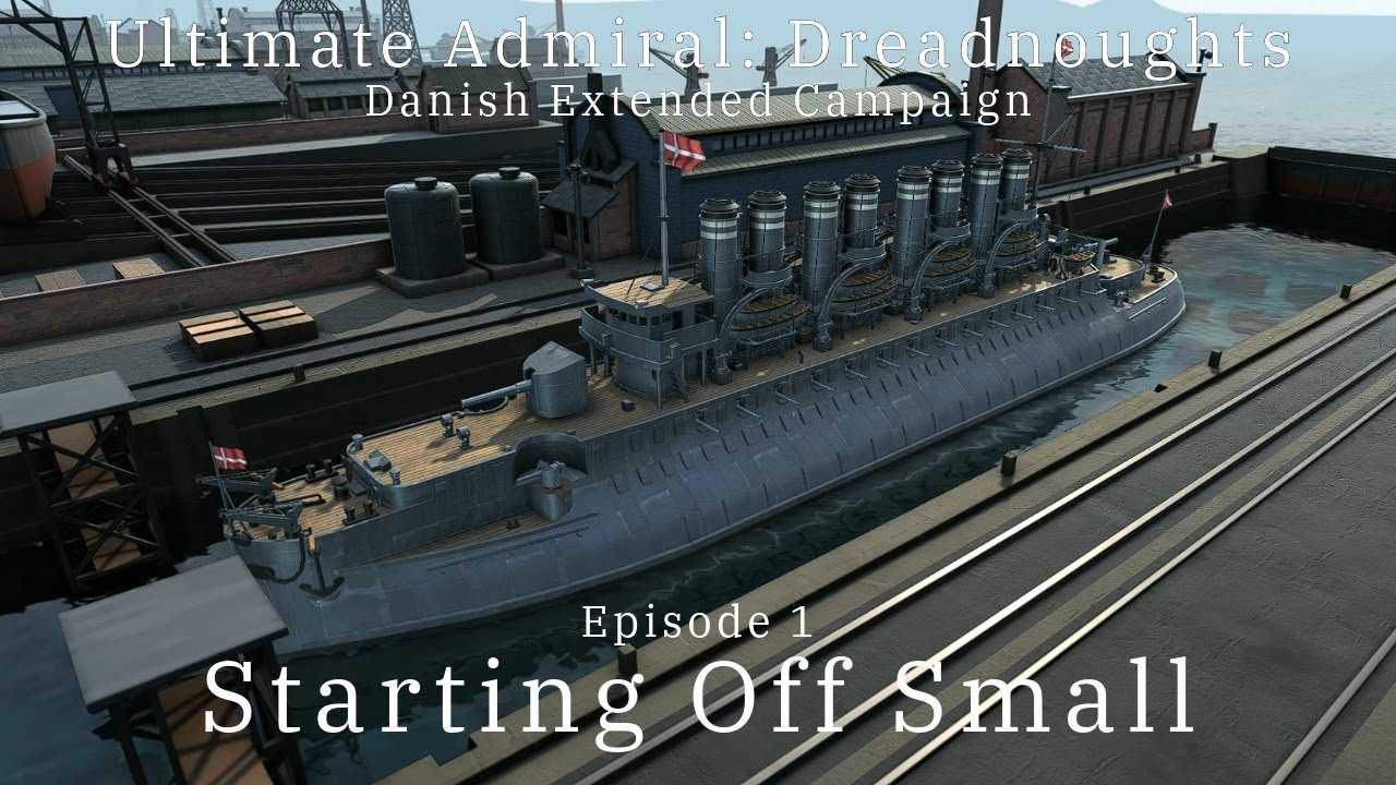 Starting Off Small - Episode 1 - Denmark Extended Campaign