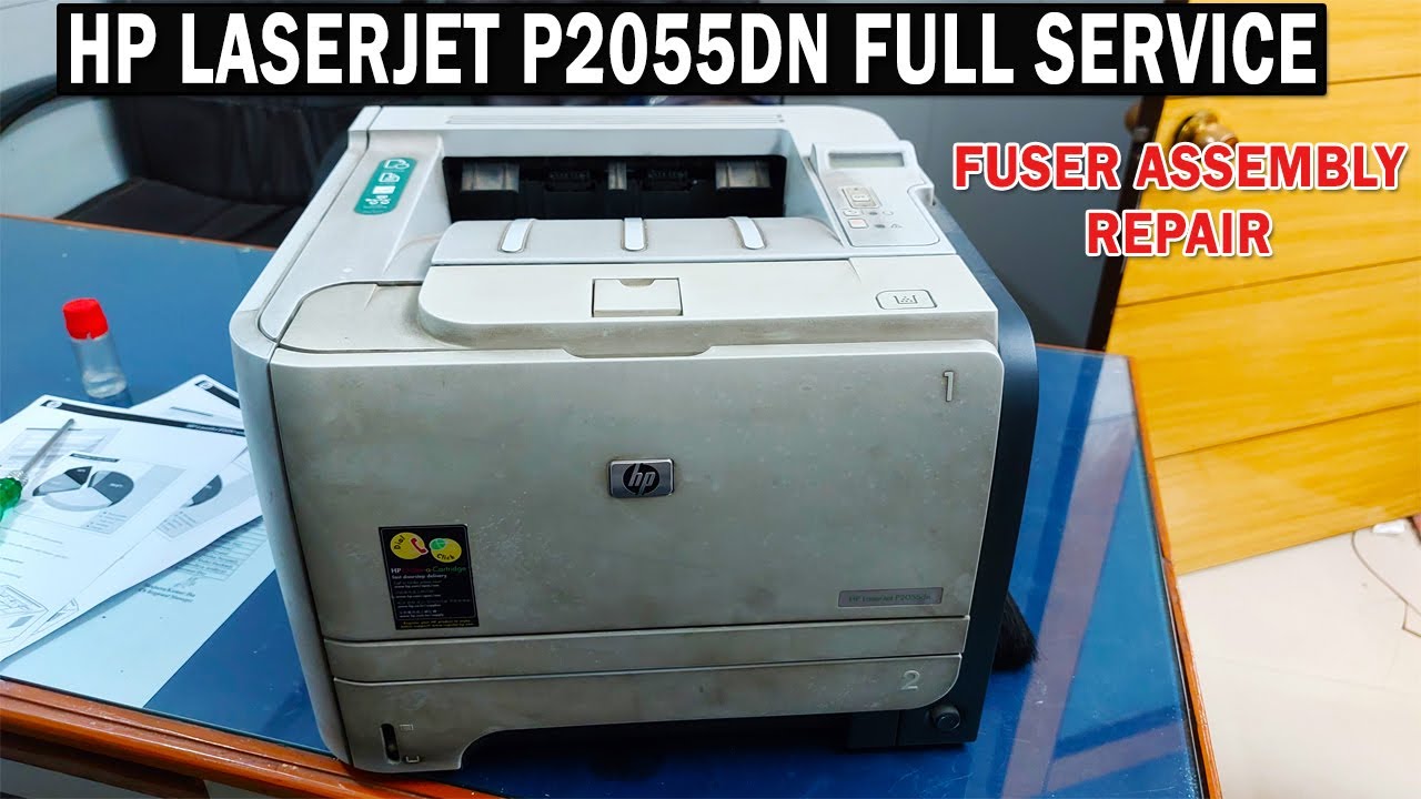 Hp LaserJet P2055dn Printer Full Service | Fuser Assembly Repair