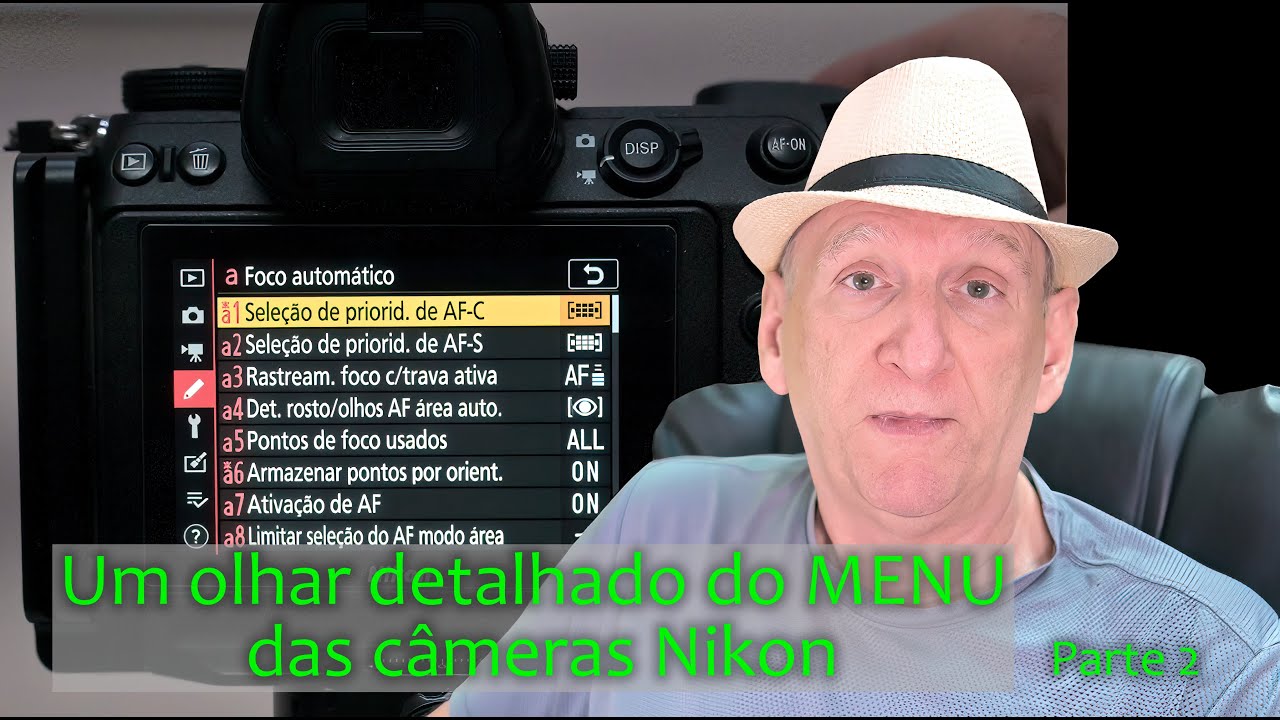 Um olhar detalhado do MENU das câmeras Nikon - Parte 2