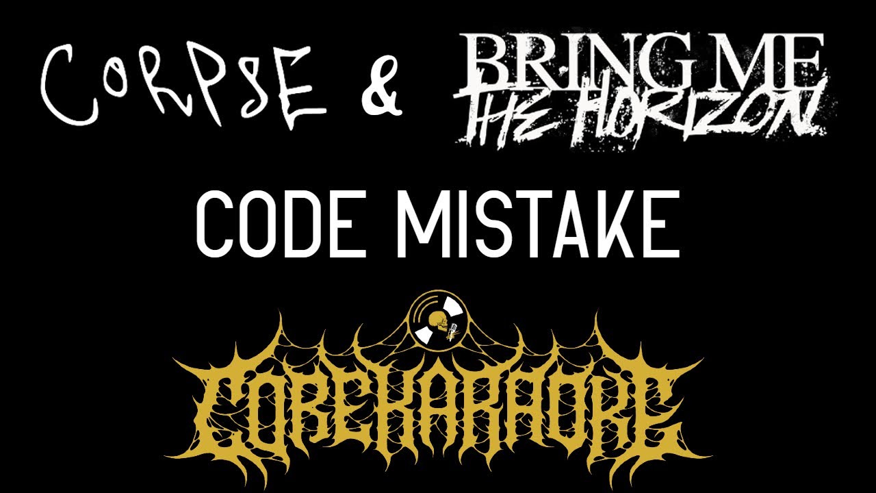 CORPSE & Bring Me The Horizon - CODE MISTAKE [Karaoke Instrumental]