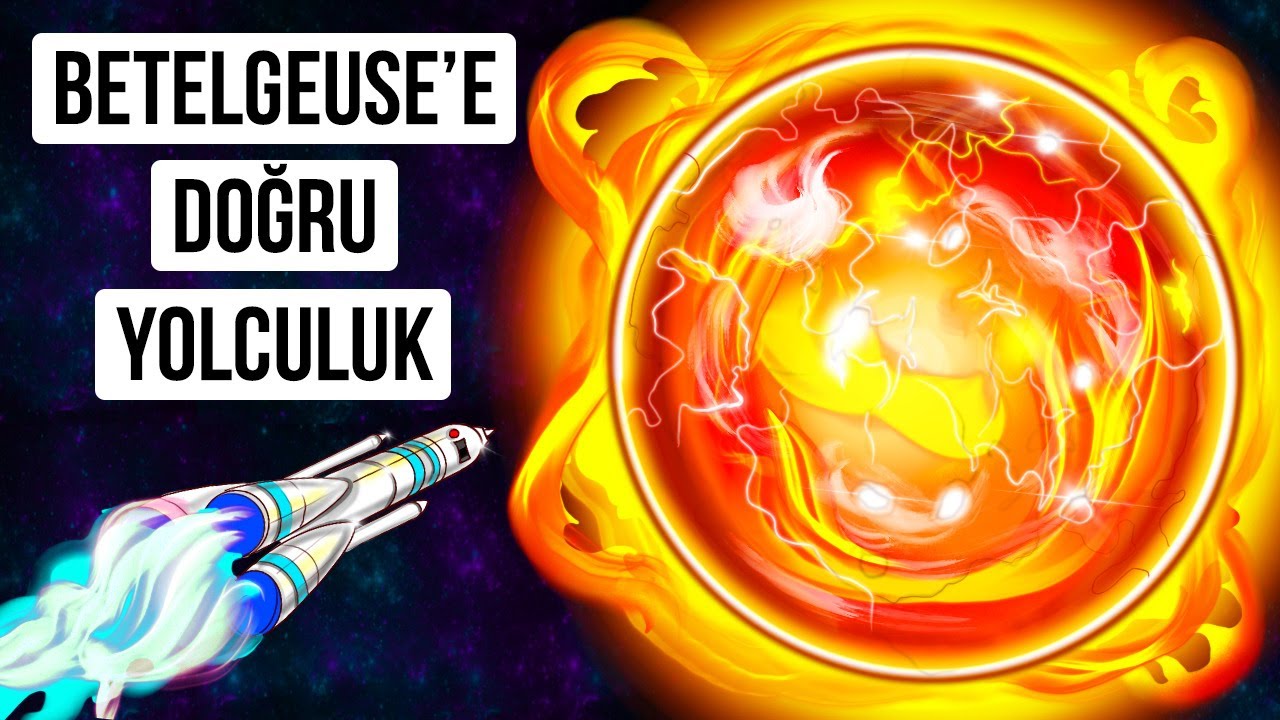Her An Patlayabilecek Bir Yıldıza Yolculuk