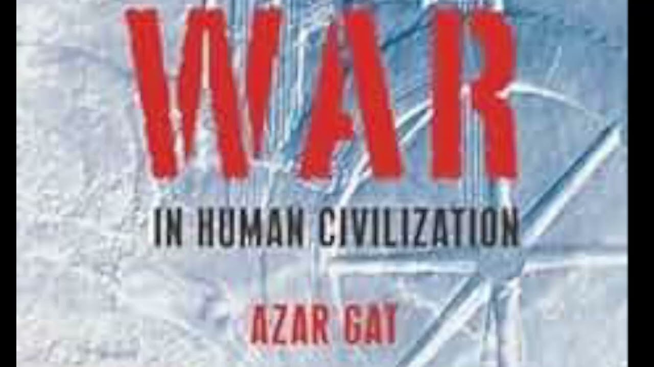 On War, Nationalism, Evolutionary Psychology, and the Future of Humanity: An Interview with Azar Gat