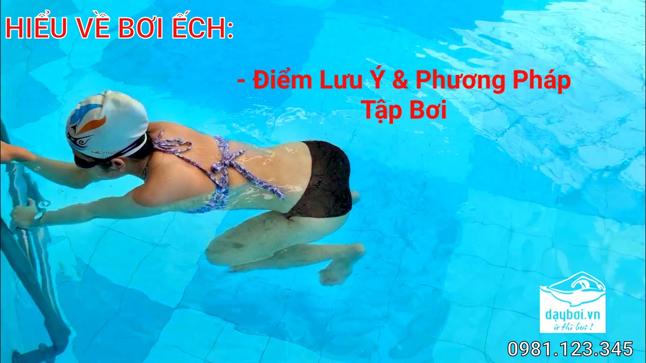 Hướng Dẫn Bơi Ếch - Điểm Lưu Ý Cho Những Bạn Mới Học Bơi Ếch | Phương Pháp Tập Bơi Ếch Đúng Cách