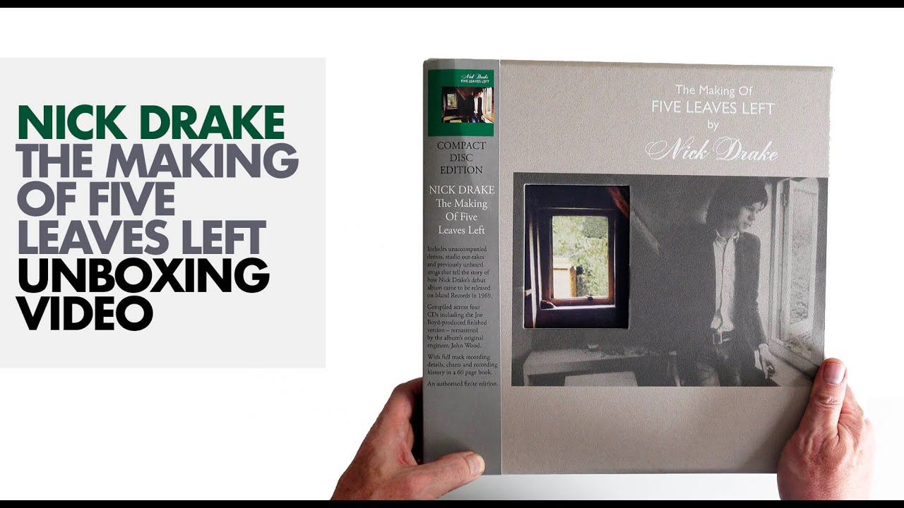 Nick Drake / The Making of Five Leaves Left - 4CD set unboxing video