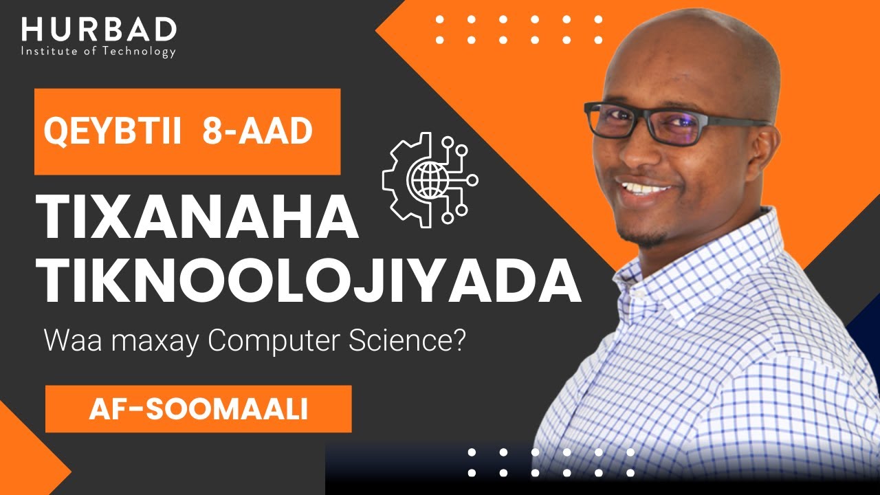 Afsomali - Waa maxay  Computer Science - Qaybtii 8aad