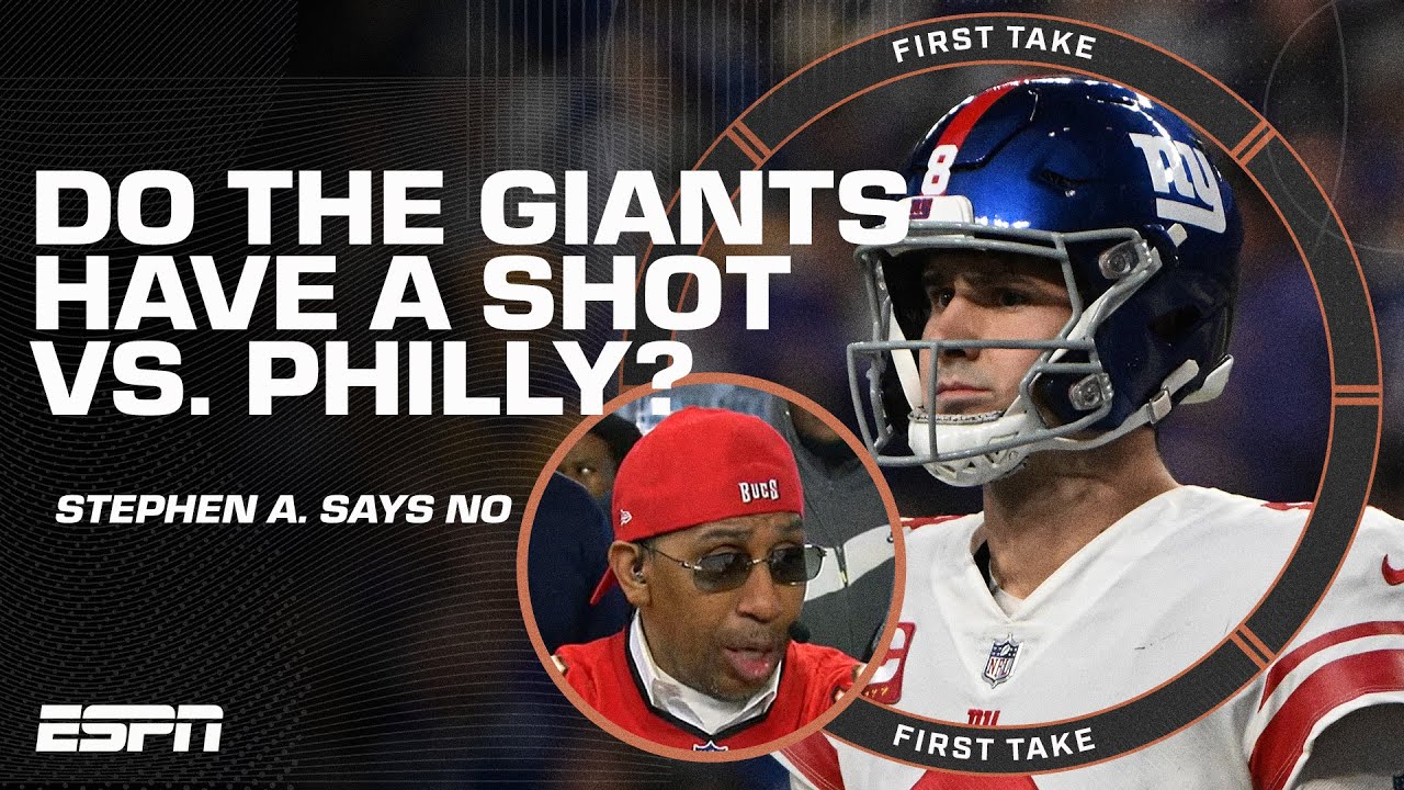 NO WAY IN HELL the Giants are beating the Eagles - Stephen A. isn't giving NY a chance | First Take