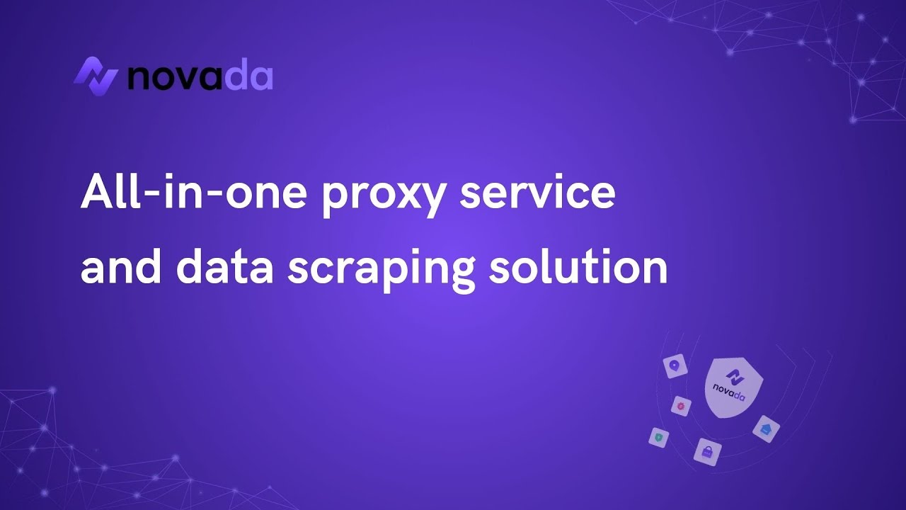 Novada：All-in-one proxy service and data scraping solution!