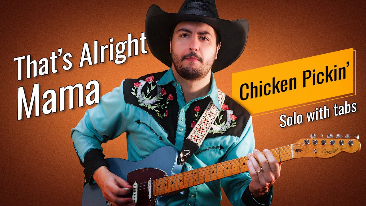 A Chicken Pickin’ Solo Over “That’s Alright Mama” (With Tabs)