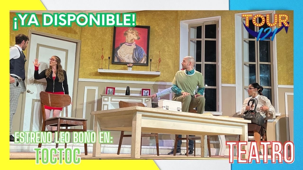 Estreno LEO BONO en TOCTOC | TOUR 121 | #toctoc #teatro #tour121#leobono #estreno