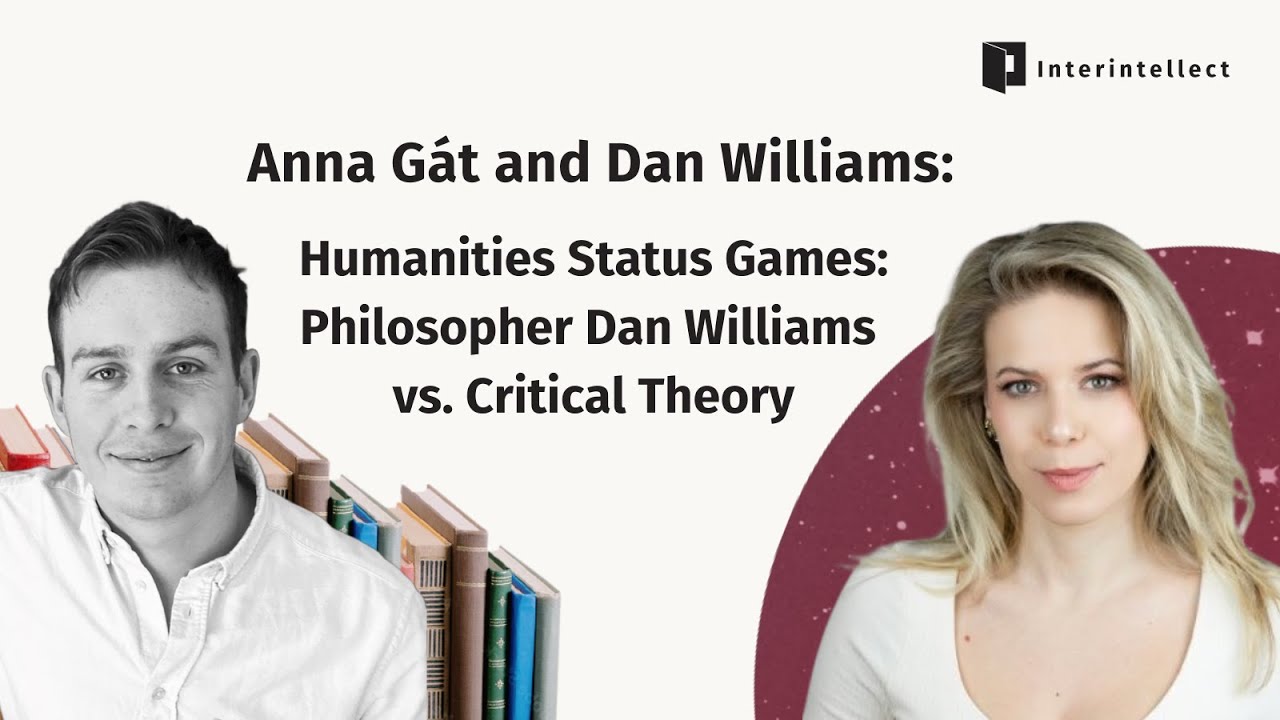 Humanities Status Games: Philosopher Dan Williams vs. Critical Theory