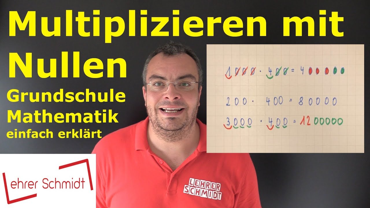 Multiplizieren mit Nullen | Mathematik | Lehrerschmidt