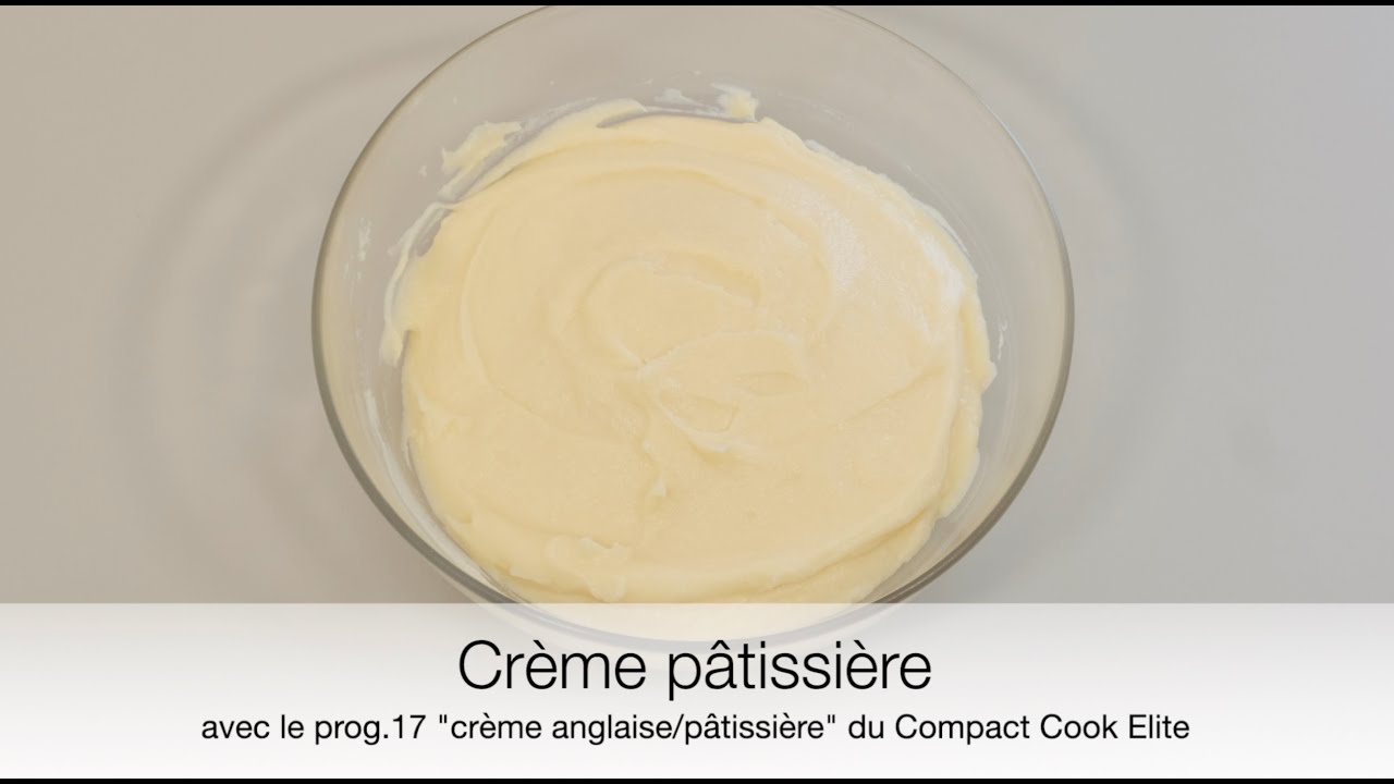 Crème pâtissière avec le prog.17 - Crème pâtissière - du Compact Cook Elite /Infinity Cook