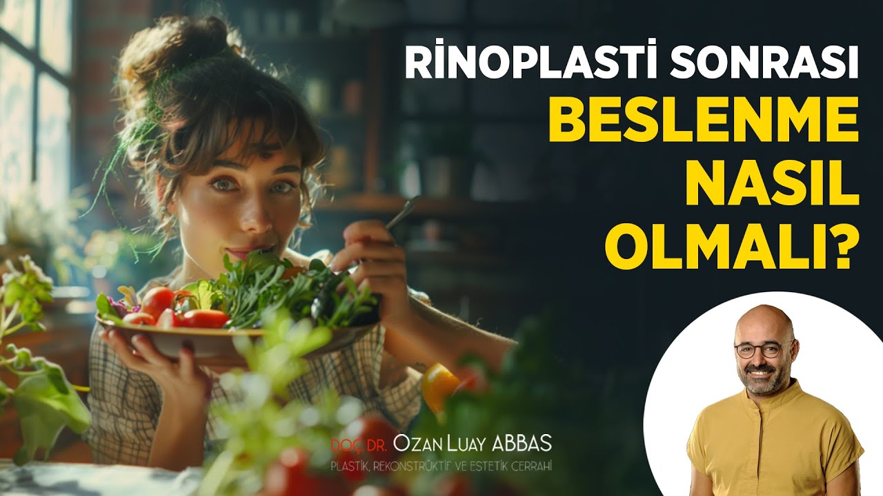 Rinoplasti Sonrası Beslenme Nasıl Olmalı?