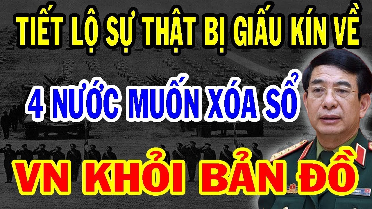 Bi Mật: 4 Quốc Gia Muốn Xóa Sổ Việt Nam Ra Khỏi Bản Đồ Thế Giới, Cực Sốc Với Cái Tên Thứ 3