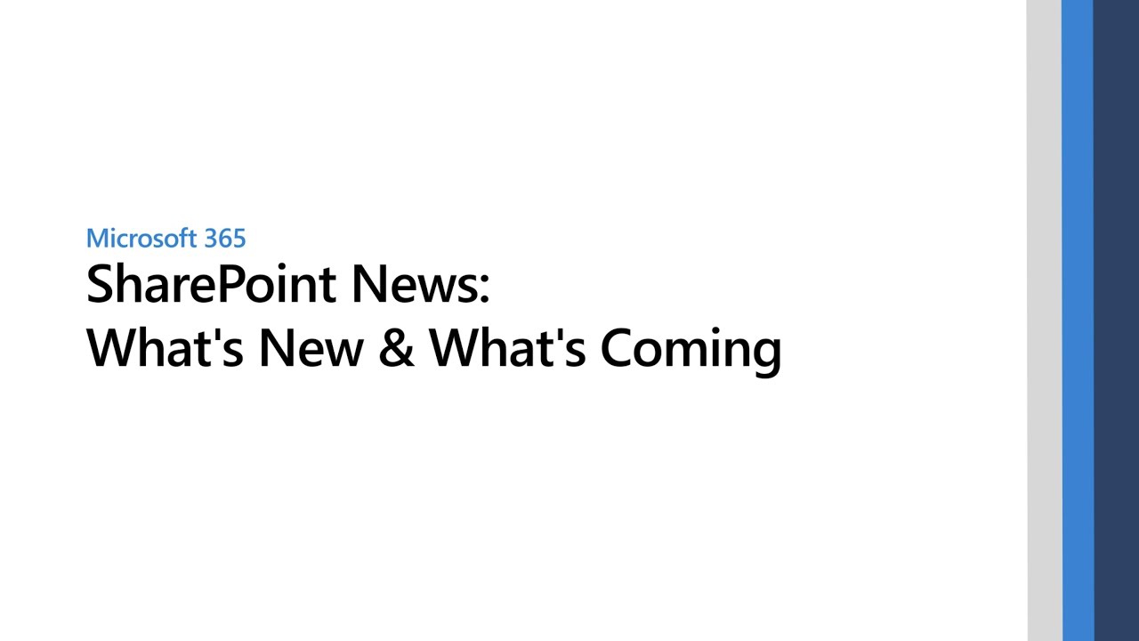 Microsoft SharePoint News: What's New & What's Coming