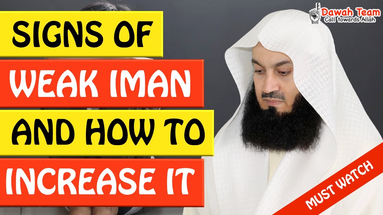 🚨SIGNS OF WEAK IMAN AND HOW TO INCREASE IT 🤔 ᴴᴰ - Mufti Menk