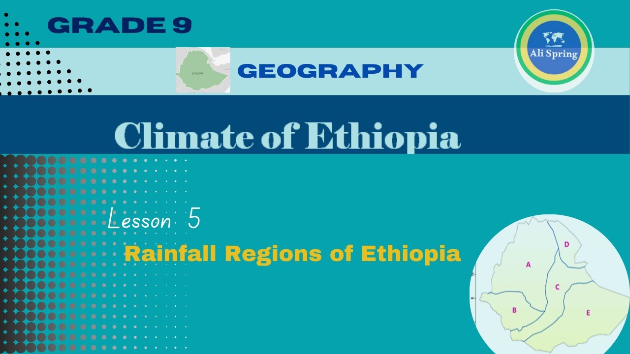 Rainfall regions of Ethiopia የኢትዮጵያ አየር [Geography Grade 9 U2 L5]