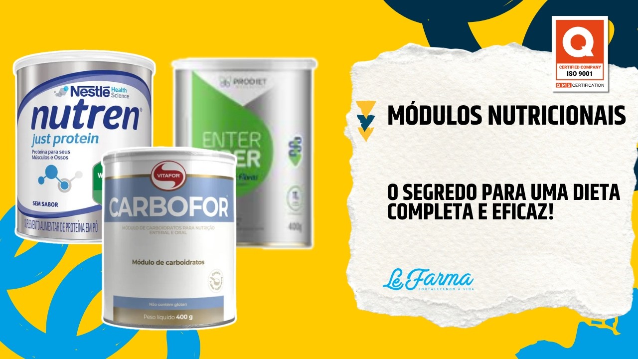 MÓDULOS NUTRICIONAIS: O SEGREDO PARA UMA DIETA COMPLETA E EFICAZ! | Le Farma
