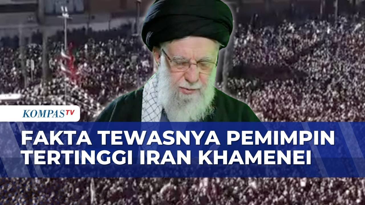 Fakta Kematian Pemimpin Tertinggi Iran Khamenei Akibat Serangan Israel-AS di Teheran | BERUT