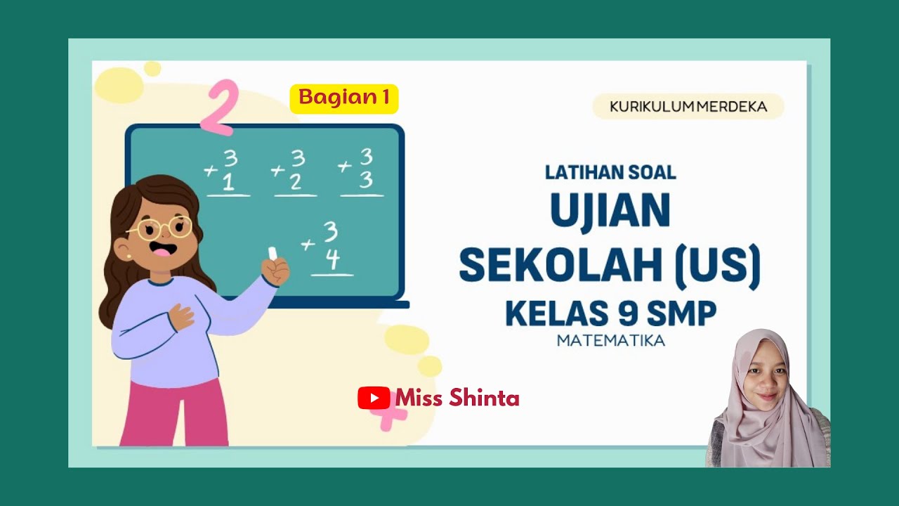 Ujian Sekolah Matematika Kelas 9 SMP Bagian 1- Kurikulum Merdeka (Pembahasan)