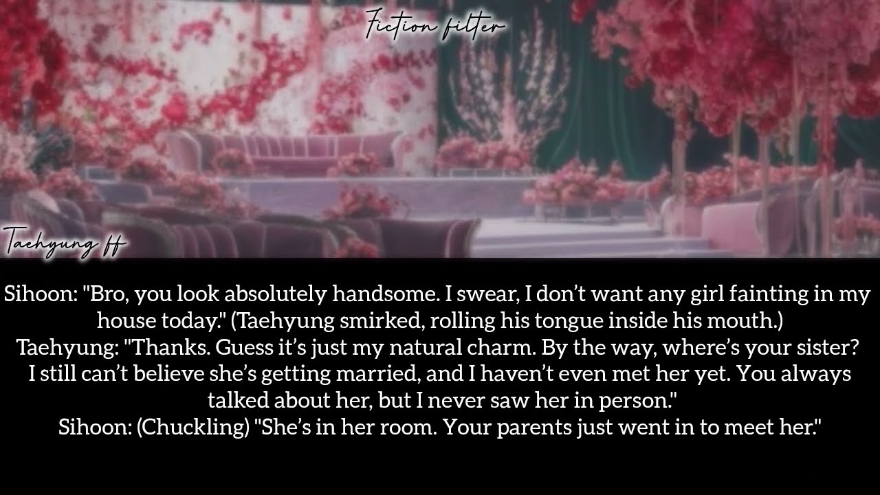 Taehyung FF Oneshot Forced marriage with your brother's Bff after your groom left Bts ff