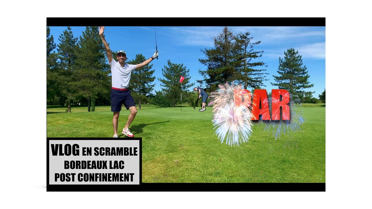 VLOG GOLF BORDEAUX LAC - LES ETANGS - SCRAMBLE