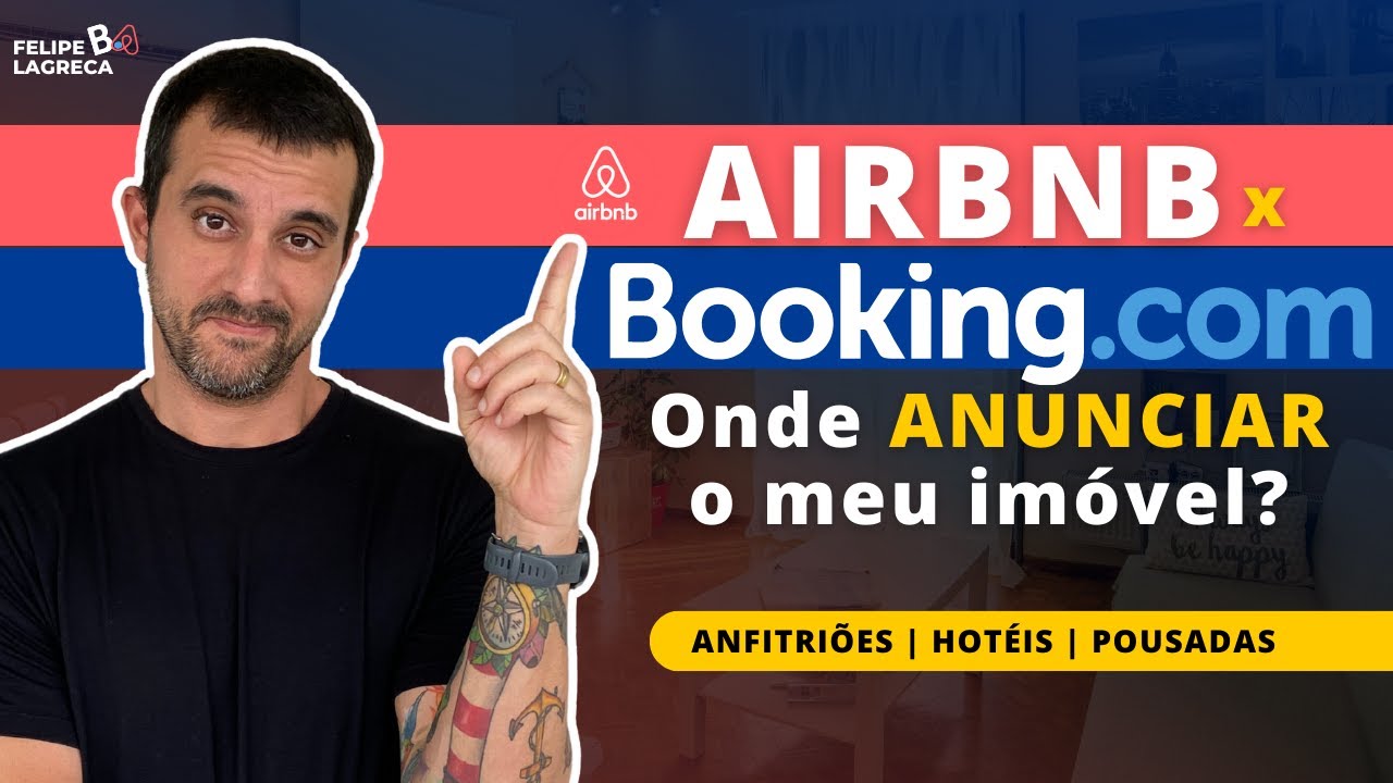 Airbnb X Booking | Onde devo anunciar o meu imóvel?