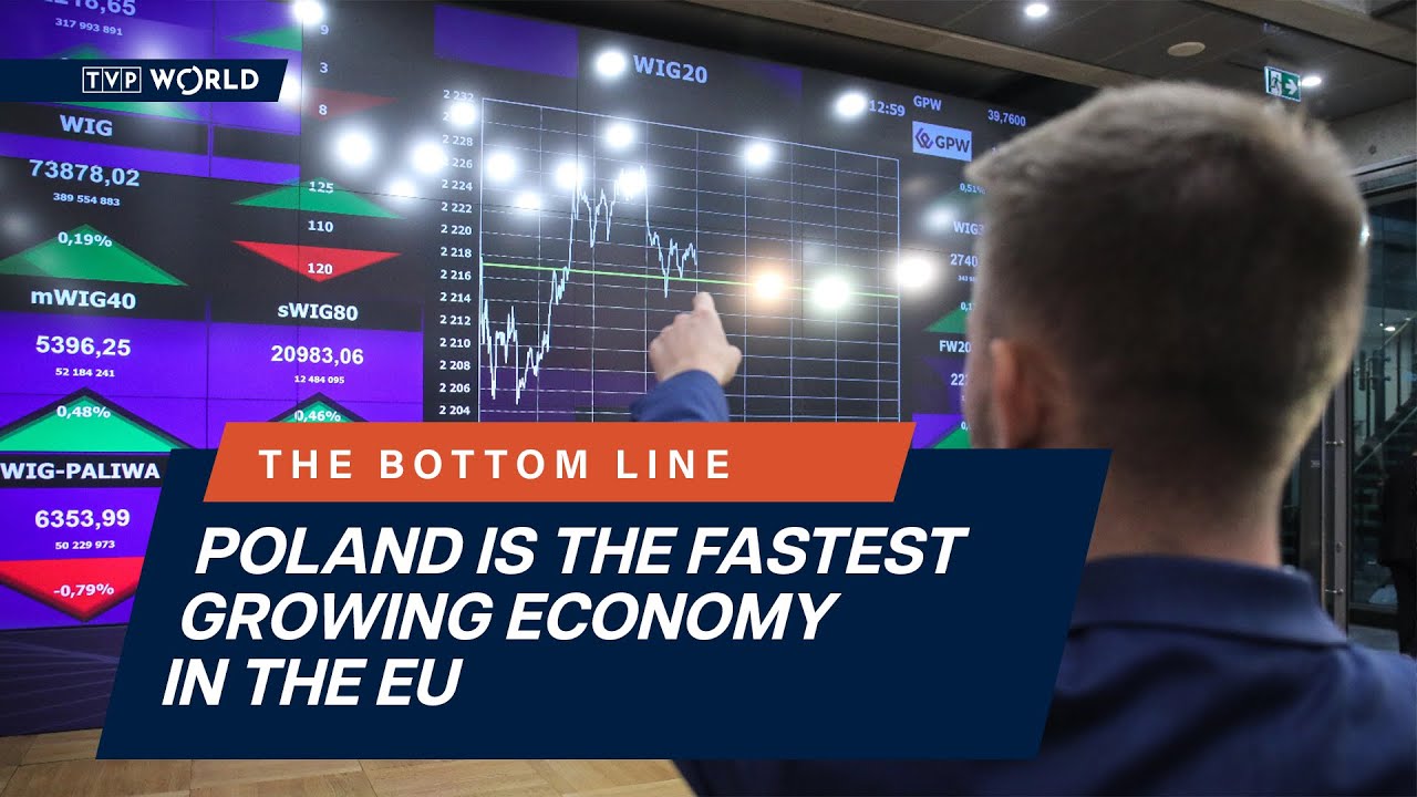 Poland is the fastest growing economy in the EU | The Bottom Line
