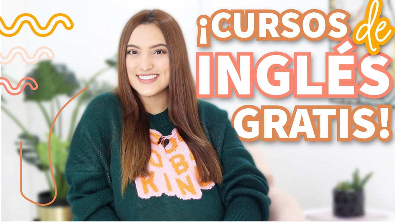 CURSOS GRATIS PARA APRENDER INGLÉS - 5 CURSOS PARA APRENDER INGLÉS GRATIS - Tati Uribe