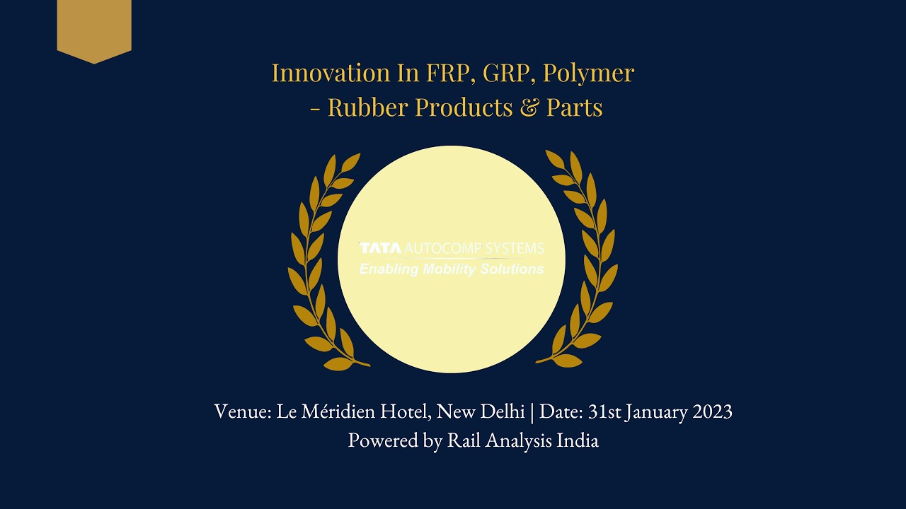 Innovation In FRP, GRP, Polymer - Rubber Products & Parts - M/s Tata AutoComp Systems Limited