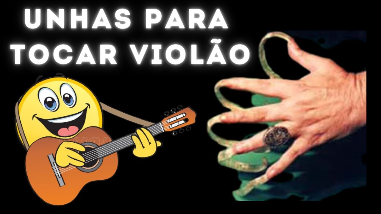 Unhas para Tocar Violão - Dicas e Soluções
