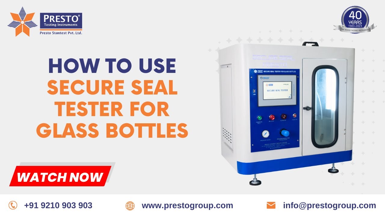 Secure Seal Tester For Glass Bottles Manufacturer & Supplier in India | Presto Group